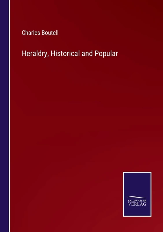 Heraldry, Historical and Popular - Image 1