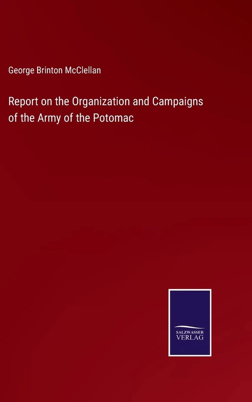 Report on the Organization and Campaigns of the Army of the Potomac - Image 1