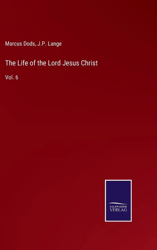 The Life of the Lord Jesus Christ: Vol. 6 - Image 1