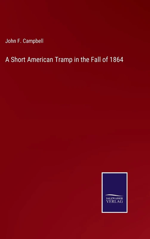A Short American Tramp in the Fall of 1864