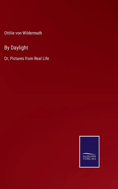 By Daylight: Or, Pictures from Real Life - Image 1