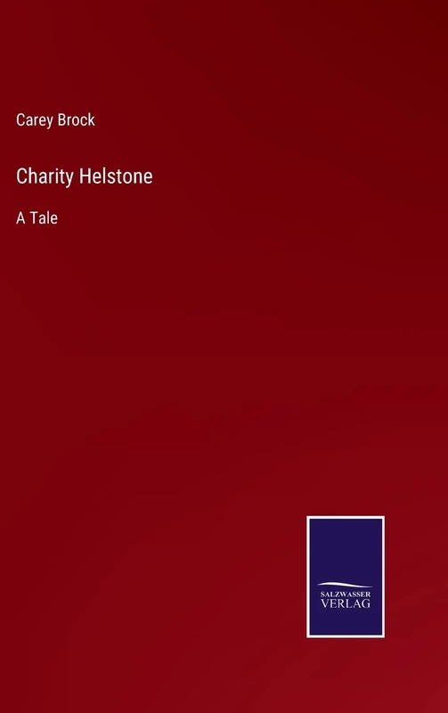 Charity Helstone: A Tale