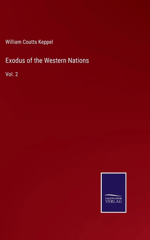 Exodus of the Western Nations: Vol. 2