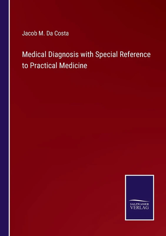 Medical Diagnosis with Special Reference to Practical Medicine - Image 1