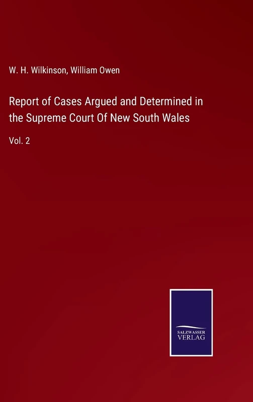 Report of Cases Argued and Determined in the Supreme Court Of New South Wales: Vol. 2