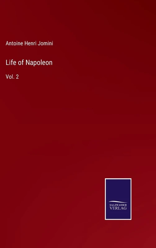 Life of Napoleon: Vol. 2