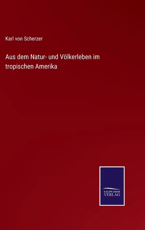 Aus dem Natur- und Völkerleben im tropischen Amerika