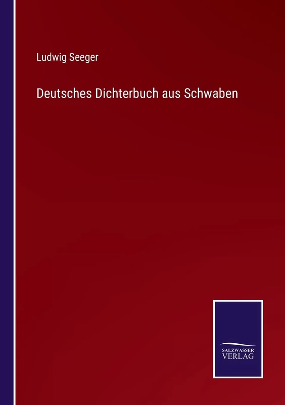 Deutsches Dichterbuch aus Schwaben