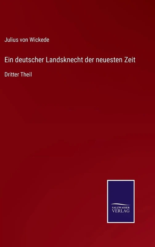 Ein deutscher Landsknecht der neuesten Zeit: Dritter Theil - Image 1