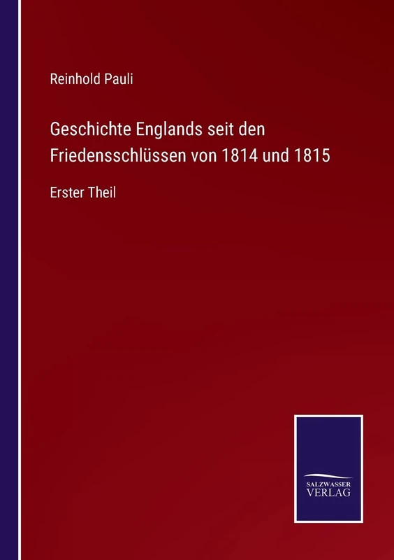 Geschichte Englands seit den Friedensschlüssen von 1814 und 1815: Erster Theil - Image 1