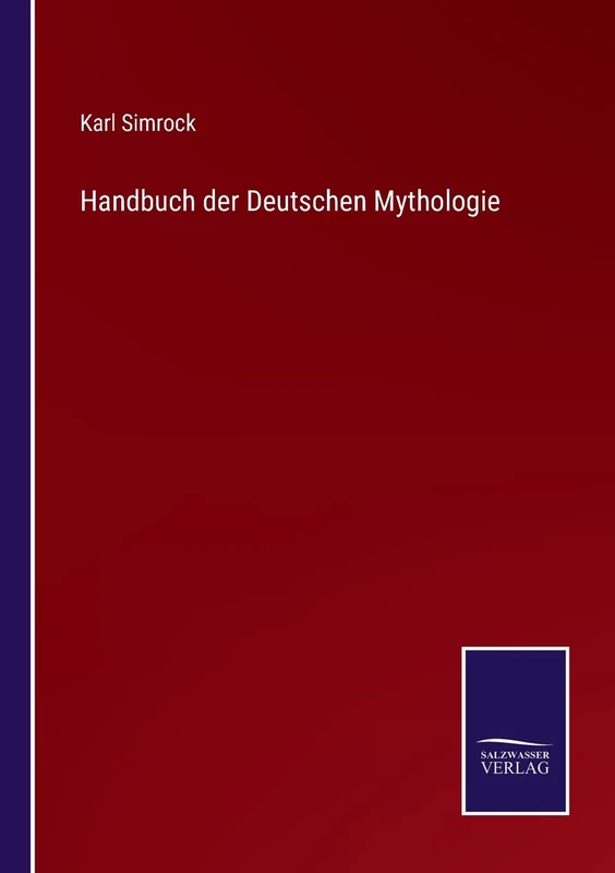 Handbuch der Deutschen Mythologie
