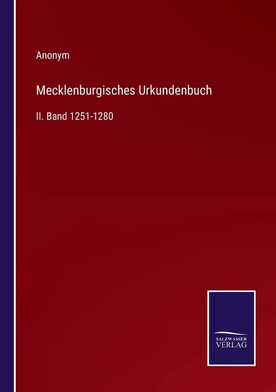 Mecklenburgisches Urkundenbuch: II. Band 1251-1280