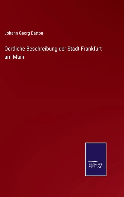 Oertliche Beschreibung der Stadt Frankfurt am Main