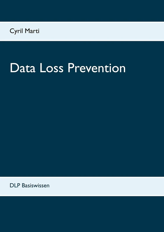 Data Loss Prevention: DLP Basiswissen - Image 1