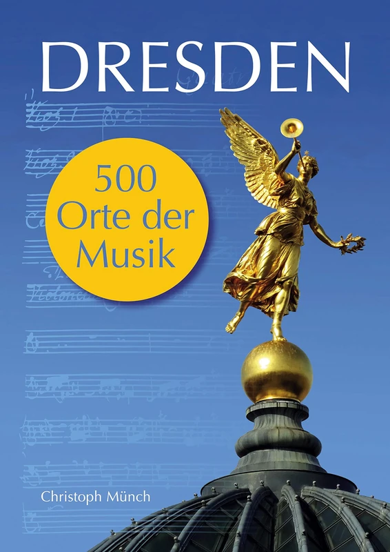 Dresden - 500 Orte der Musik - Image 1