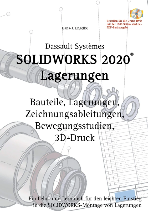 Solidworks 2020 Lagerungen: Ein Lehr- und Lernbuch für den leichten Einstieg in die Solidworks-Montage von Lagerungen