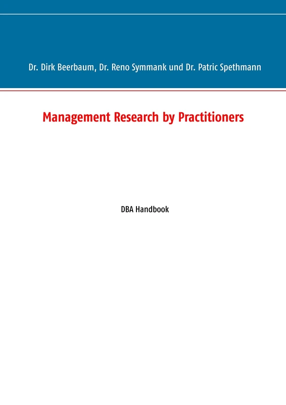 Management Research by Practitioners: DBA Handbook