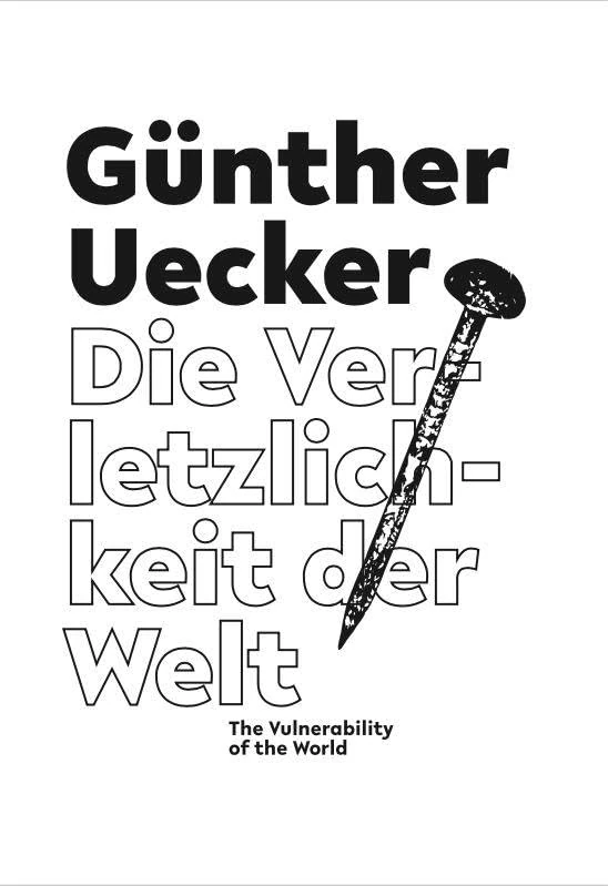 Gunther Uecker - The Vulnerability of the World: Ausst. Kat. Arp Museum Bahnhof Rolandseck - Image 1