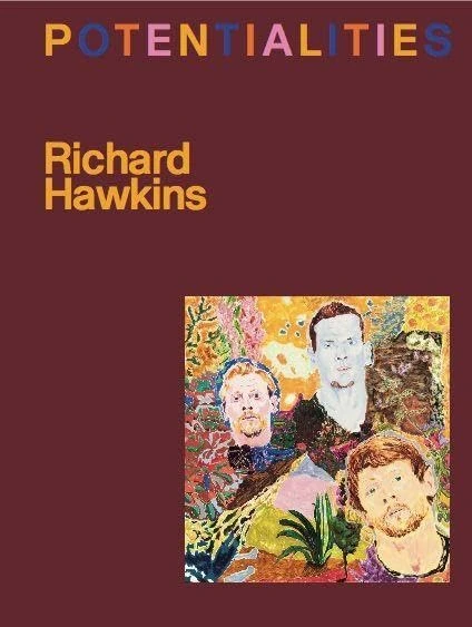 Richard Hawkins - Potentialities: Ausst. Kat. Kunsthalle Wien u. Kestner Gesellschaft, Hannover
