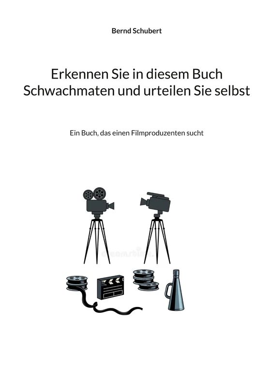 Erkennen Sie in diesem Buch Schwachmaten und urteilen Sie selbst: Ein Buch, das einen Filmproduzenten sucht - Image 1