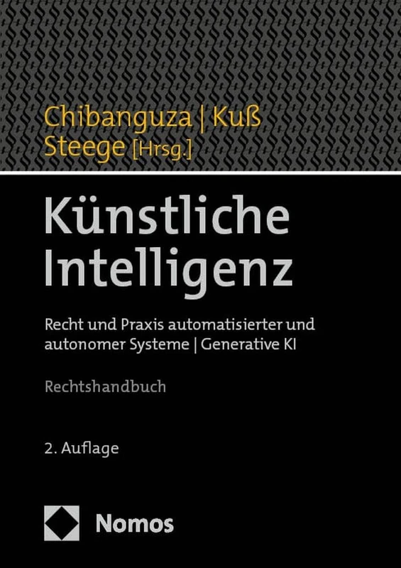 Kunstliche Intelligenz: Recht Und Praxis Automatisierter Und Autonomer Systeme U Generative Ki