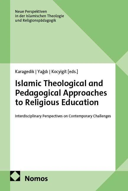 Islamic Theological and Pedagogical Approaches to Religious Education: Interdisciplinary Perspectives on Contemporary Challenges - Image 1