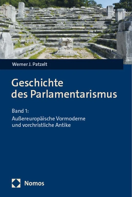 Geschichte des Parlamentarismus: Band 1: Außereuropäische Vormoderne und vorchristliche Antike - Image 1