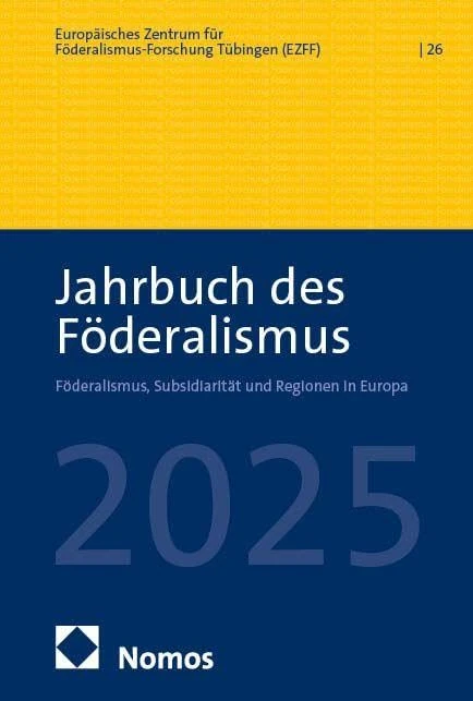 Jahrbuch des Föderalismus 2025 (26): Föderalismus, Subsidiarität und Regionen in Europa - Image 1