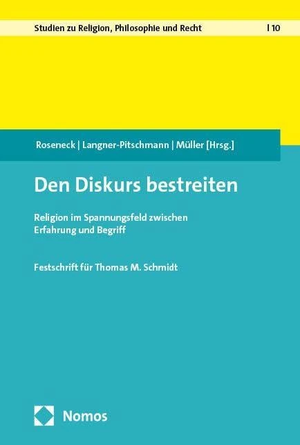 Den Diskurs bestreiten: Religion im Spannungsfeld zwischen Erfahrung und Begriff