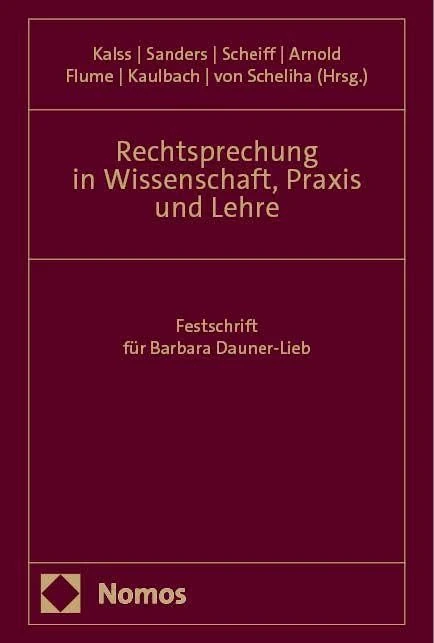 Rechtsprechung in Wissenschaft, Praxis und Lehre: Festschrift für Barbara Dauner-Lieb