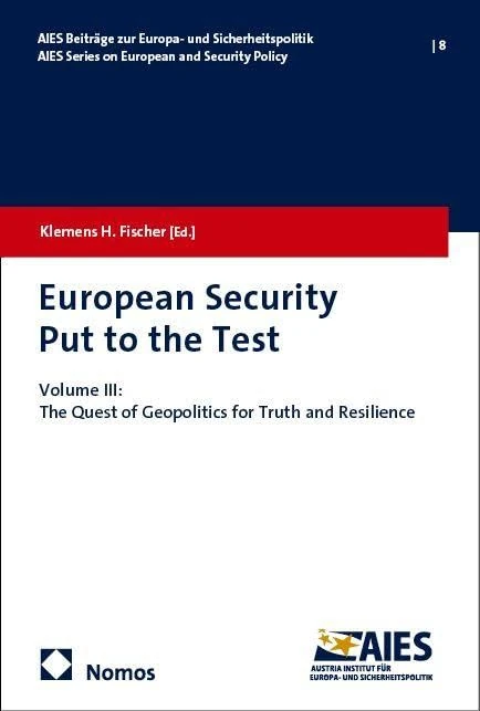 European Security Put to the Test III: Volume III: The Quest of Geopolitics for Truth and Resilience - Image 1
