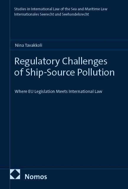 Regulatory Challenges of Ship-Source Pollution: Where EU Legislation Meets International Law