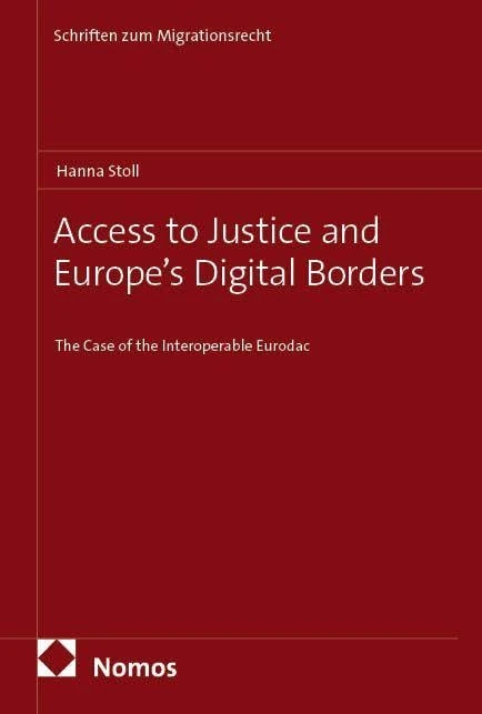 Access to Justice and Europe's Digital Borders: The Case of the Interoperable Eurodac