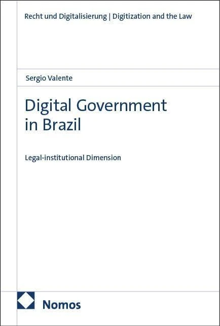 Digital Government in Brazil: Legal-institutional Dimension