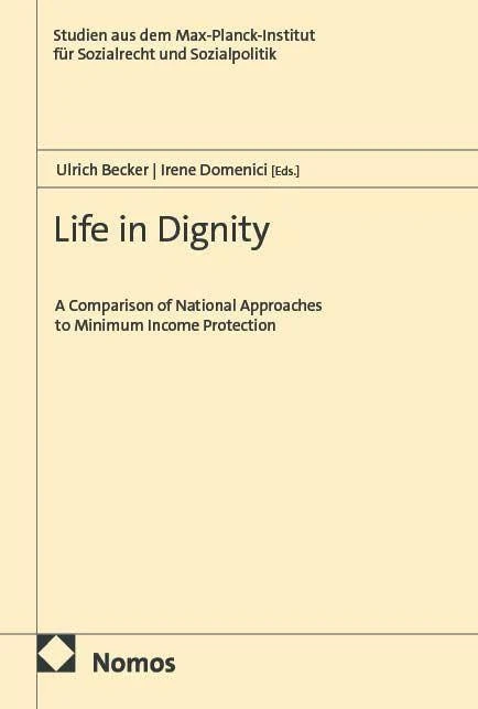 Life in Dignity: A Comparison of National Approaches to Minimum Income Protection