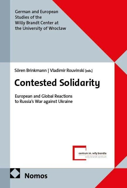Contested Solidarity: European and Global Reactions to Russia's War against Ukraine