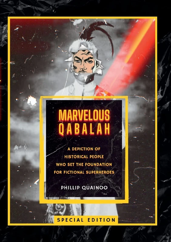 Marvelous Qabalah: A Depiction of Historical People Who Set the Foundation for Fictional Superheroes - Image 1