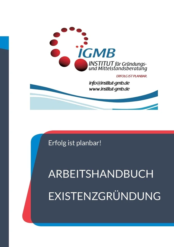 Existenzgründung: Arbeitshandbuch