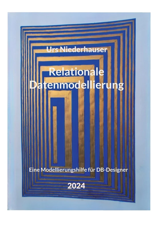 Relationale Datenmodellierung: Eine Modellierungshilfe für DB-Designer