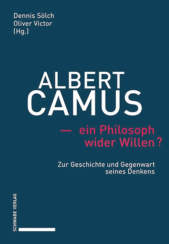 Albert Camus - Ein Philosoph Wider Willen?: Zur Geschichte Und Gegenwart Seines Denkens - Image 1