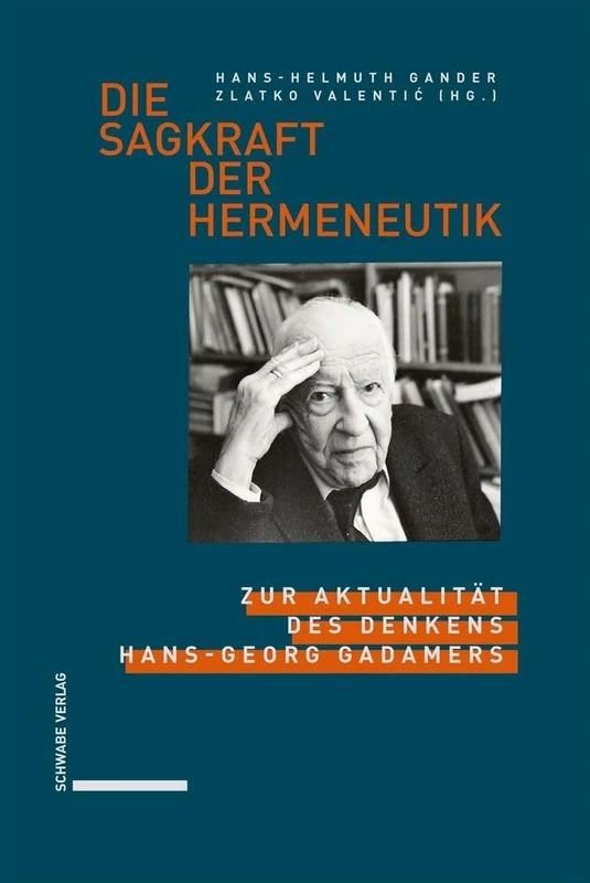Die Sagkraft Der Hermeneutik: Zur Aktualitat Des Denkens Hans-Georg Gadamers - Image 1