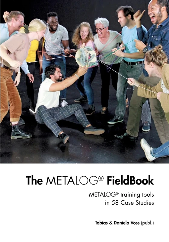 The Metalog FieldBook: Metalog training tools in 58 Case Studies - Image 1