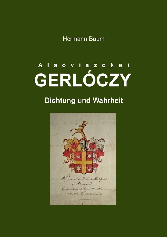 Gerlóczy: Dichtung und Wahrheit
