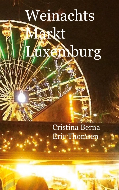 Weinachtsmarkt Luxemburg