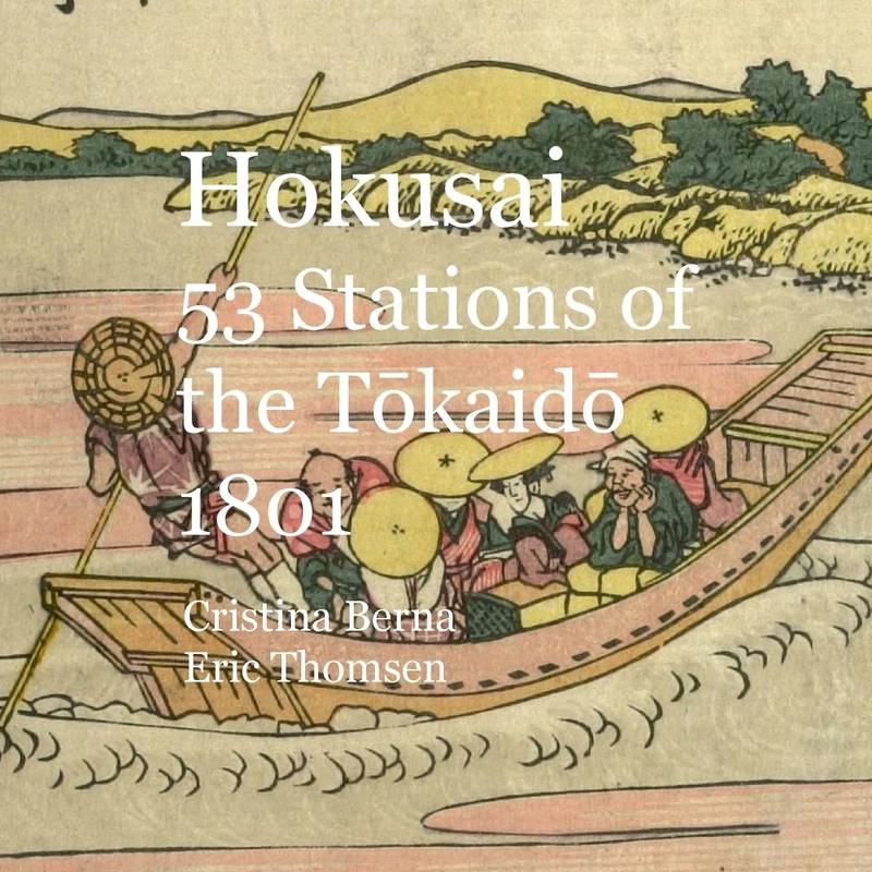 Hokusai 53 Stations of the Tokaido 1801