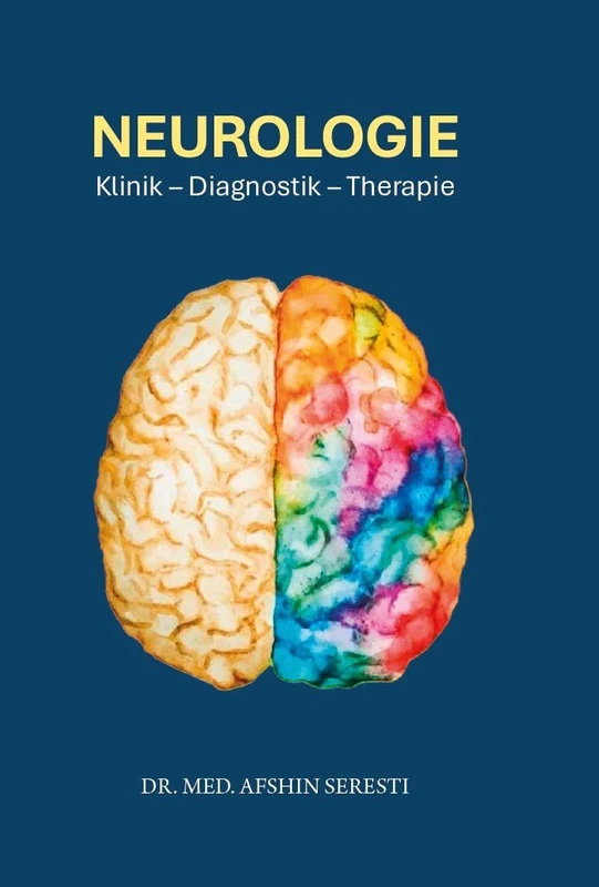 Neurologie: Klinik - Diagnostik - Therapie