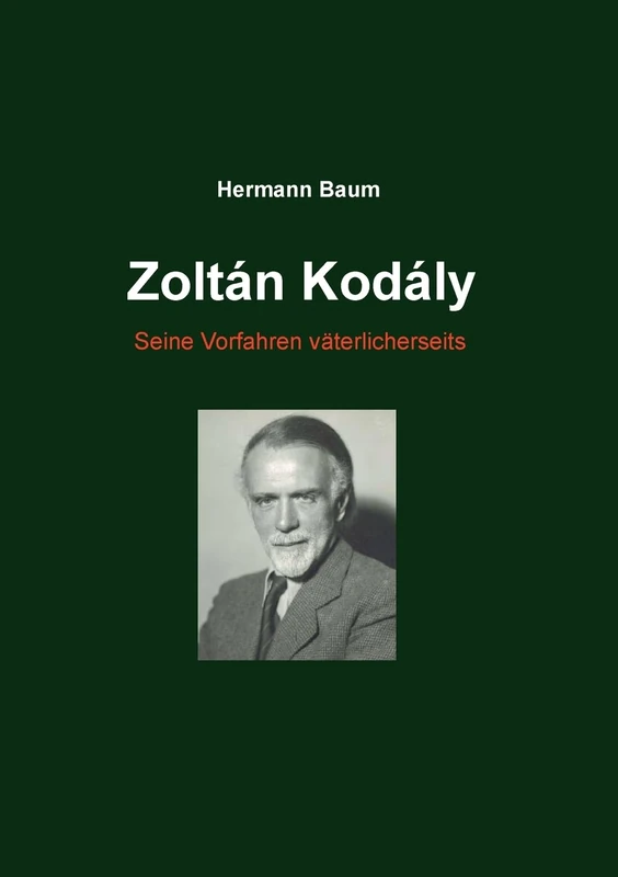 Zoltán Kodály: Seine Vorfahren väterlicherseits - Image 1