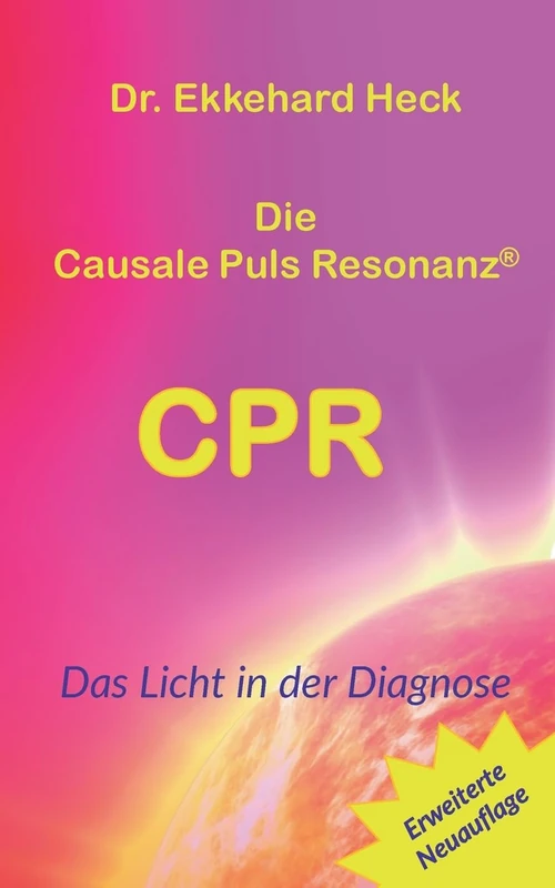 Die Causale Puls Resonanz(R) CPR: Das Licht in der Diagnose