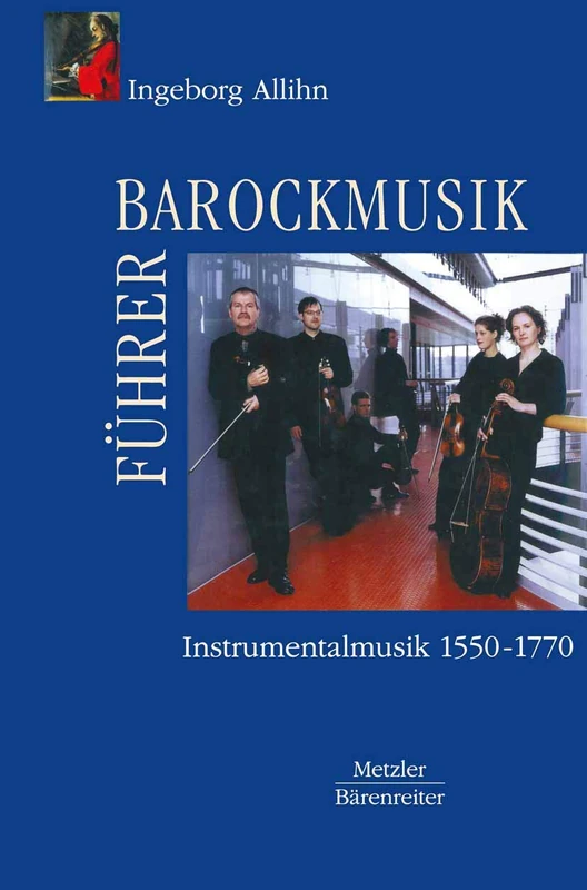 Barockmusikführer: Instrumentalmusik 1550–1770