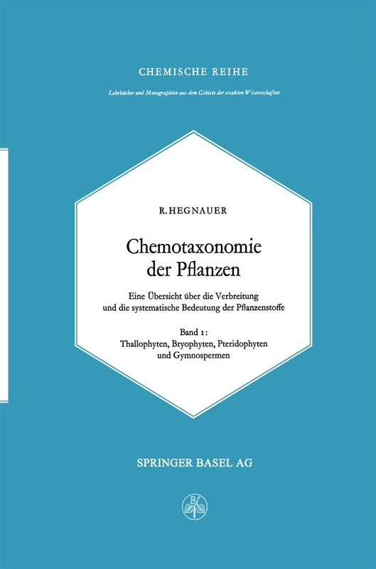 Chemotaxonomie der Pflanzen: Eine Übersicht über die Verbreitung und die systematische Bedeutung der Pflanzenstoffe: 14 (Lehrbücher und Monographien aus dem Gebiete der exakten Wissenschaften, 14) - Image 1